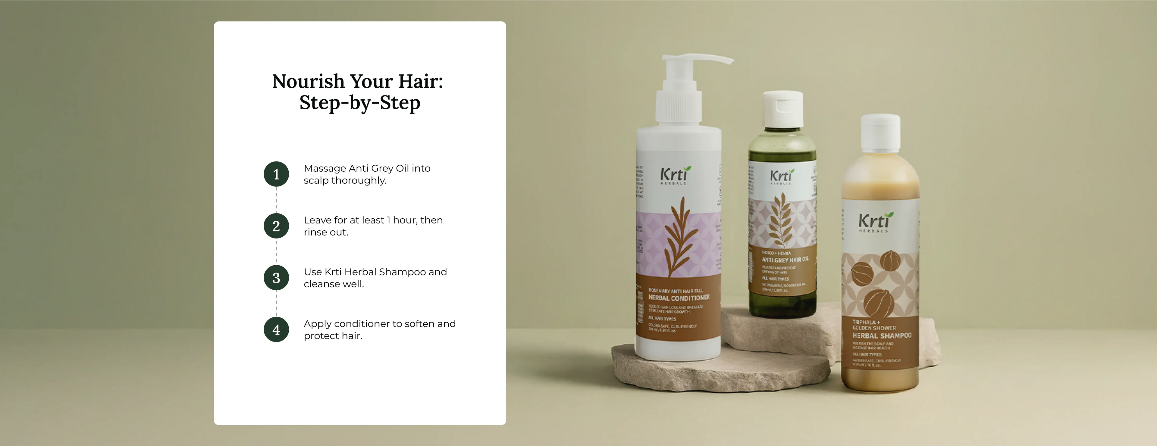 How to use Anti Grey Hair Oil, Herbal Shampoo, and Conditioner – massage oil, wash, then apply conditioner from mid-length to ends