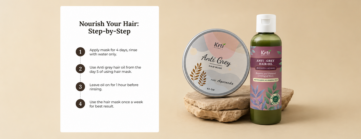 Combo use – apply hair mask for 45 mins, rinse, and follow with Anti Grey Hair Oil 2–3 times a week