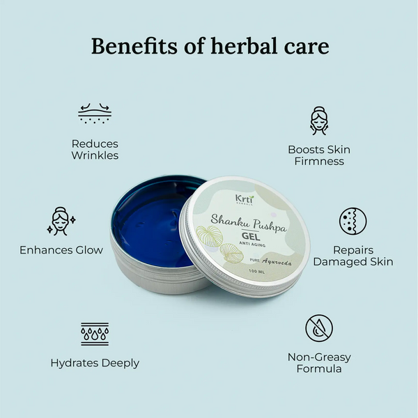 Benefits of Krti Herbals Shanku Pushpa gel for anti-aging, reducing wrinkles and enhanced glow.